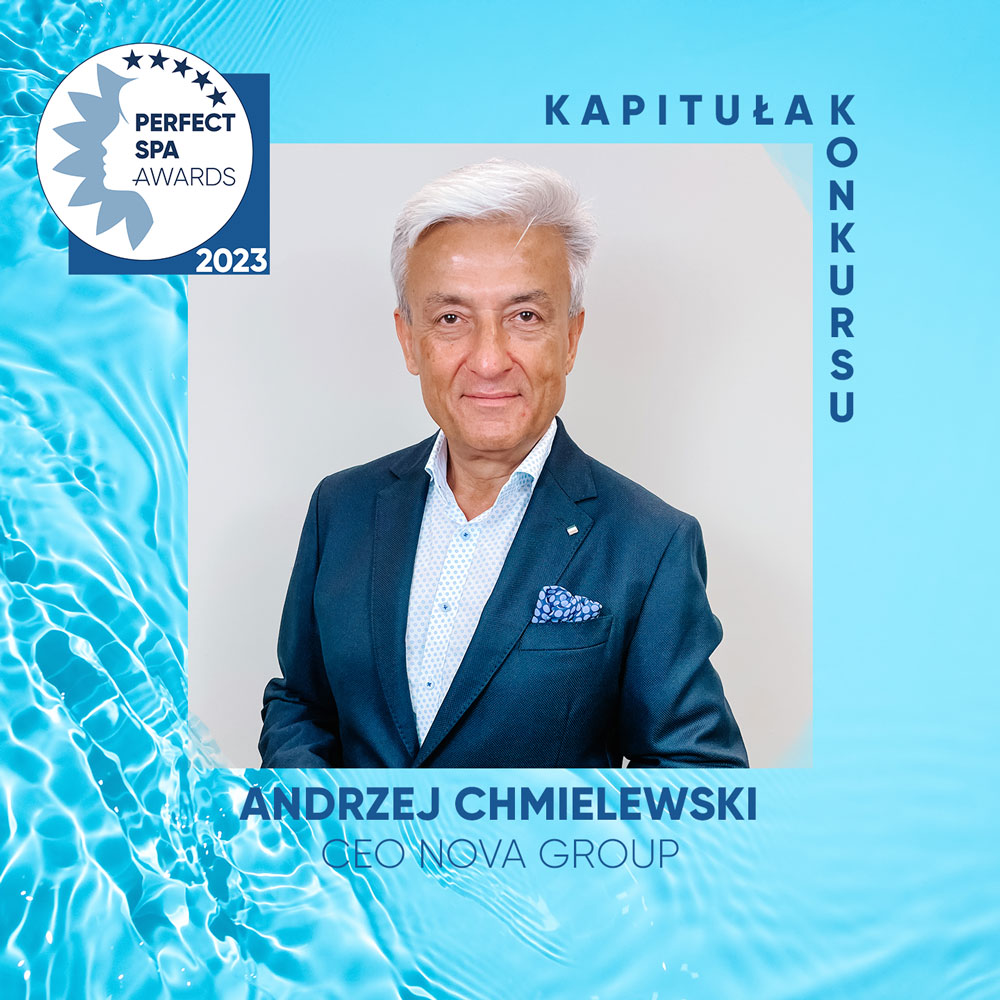Andrzej Chmielewski Jurorem konkursu Perfect SPA Awards 2023 Kapituła konkursu - Andrzej Chmielewski