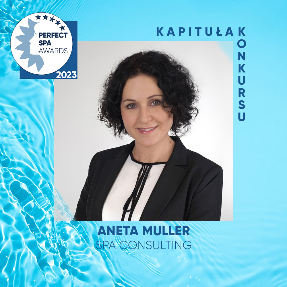 Aneta Muller jurorem konkursu Perfect SPA Awards 2023 Kapituła Konkursu - Aneta Muller
