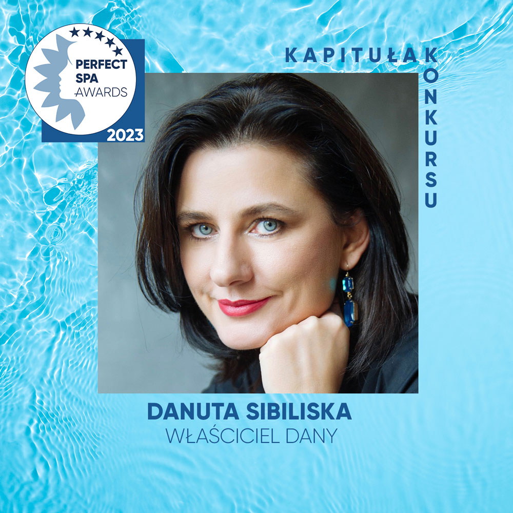 Danuta Sibilska jurorem w konkursie Perfect SPA Awards 2023 Kapituła Konkursu - Danuta Sibilska