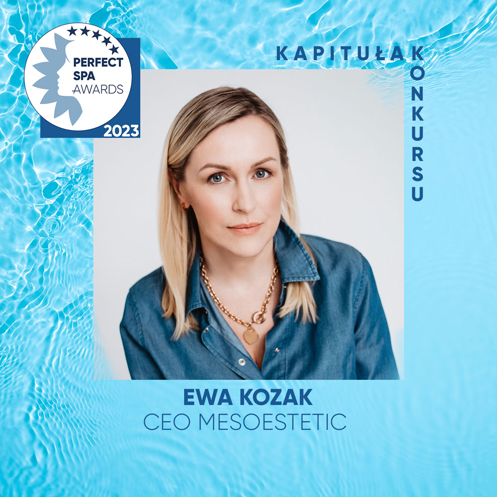 Ewa Kozak jurorem konkursu Perfect SPA Awards 2023 Kapituła Konkursu - Ewa Kozak