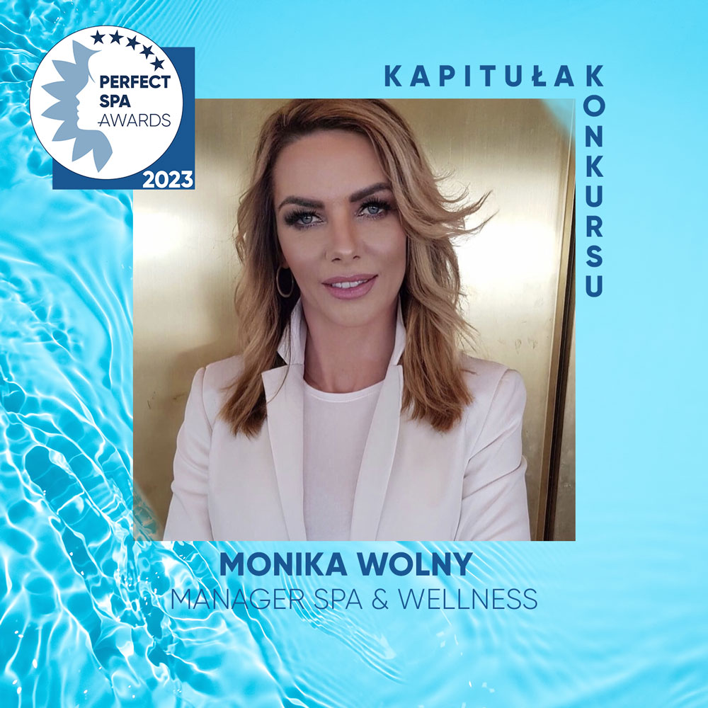 Monika Wolny jurorem konkursu Perfect SPA Awards 2023 Kapituła Konkursu - Monika Wolny